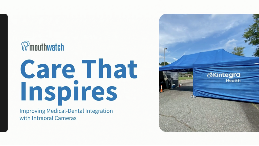 Care That Inspires: Improving Medical-Dental Integration with Intraoral Cameras